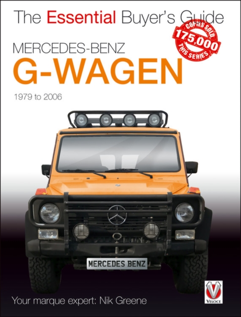 Mercedes-Benz G-Wagen : All models, including AMG specials, 1979 to 2006, Paperback / softback Book