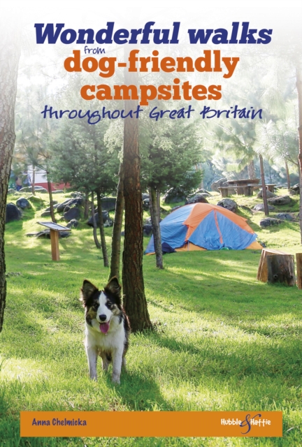 Wonderful walks from Dog-friendly campsites throughout the UK, EPUB eBook