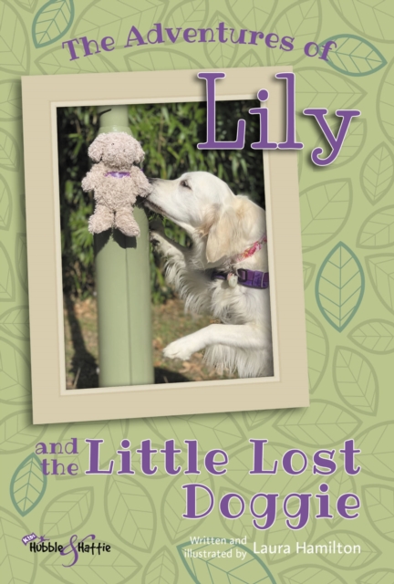 The Adventures of Lily : And the Little Lost Doggie, EPUB eBook