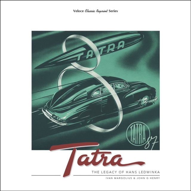 Tatra - The Legacy of Hans Ledwinka, EPUB eBook