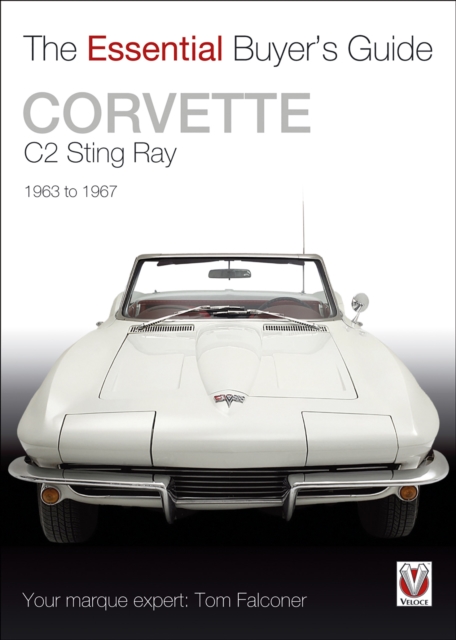 Corvette C2 Sting Ray 1963-1967 : The Essential Buyer’s Guide, EPUB eBook