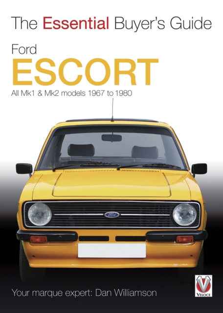 Ford Escort Mk1 & Mk2 : The Essential Buyer's Guide: All models 1967 to 1980, EPUB eBook