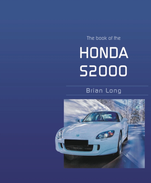 The Book of the Honda S2000, Paperback / softback Book