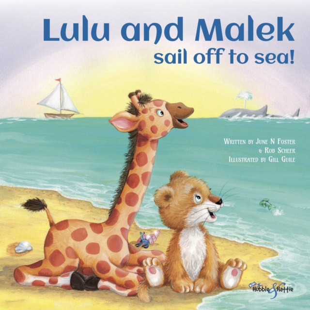 Lulu and Malek : sail off to sea!, Paperback / softback Book