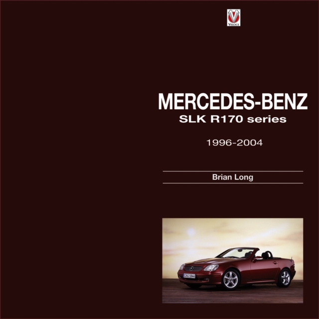 Mercedes-Benz SLK : R170 series 1996-2004, EPUB eBook