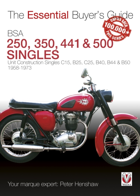BSA 250, 350, 441 & 500 Singles : Unit Construction Singles C15, B25, C25, B40, B44 & B50 1958-1973, EPUB eBook