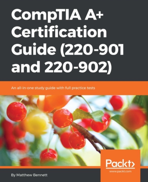 CompTIA A+ Certification Guide (220-901 and 220-902), EPUB eBook