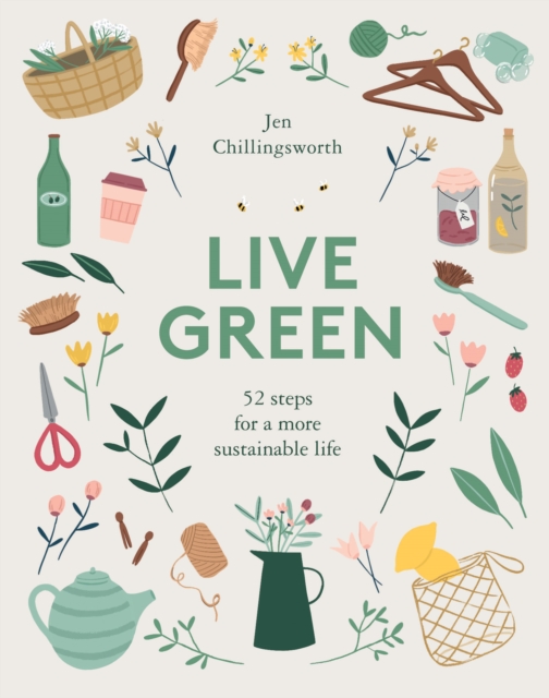 Live Green : 52 Steps for a More Sustainable Life, EPUB eBook