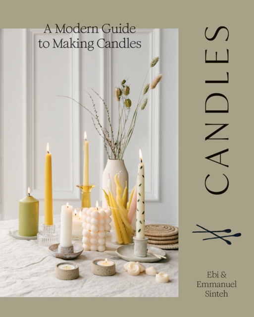 Candles : A Modern Guide to Making Candles, Paperback / softback Book