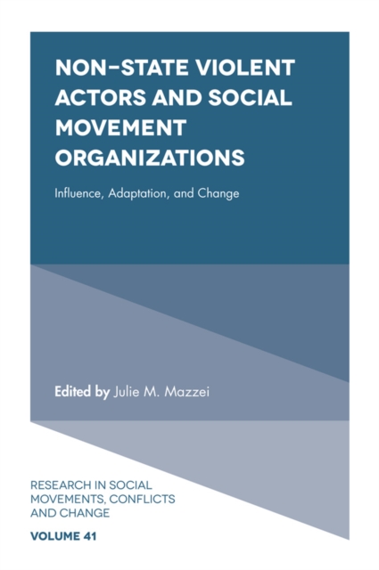 Non-State Violent Actors and Social Movement Organizations : Influence, Adaptation, and Change, Hardback Book