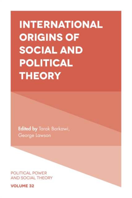 International Origins of Social and Political Theory, Hardback Book