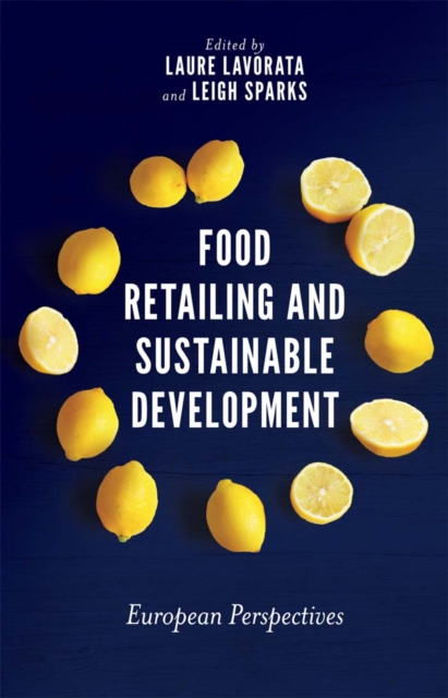 Food Retailing and Sustainable Development : European Perspectives, PDF eBook