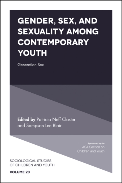Gender, Sex, and Sexuality among Contemporary Youth : Generation Sex, Hardback Book