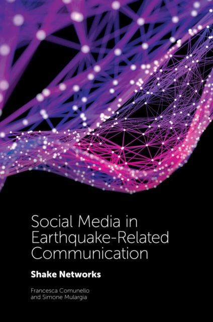 Social Media in Earthquake-Related Communication : Shake Networks, PDF eBook