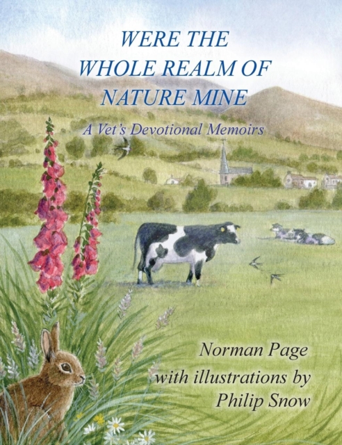 Were The Whole Realm Of Nature Mine : A Vet's Devotional Memoirs, Hardback Book