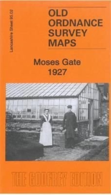 Moses Gate 1927 : Lancashire Sheet 95.02b, Sheet map, folded Book