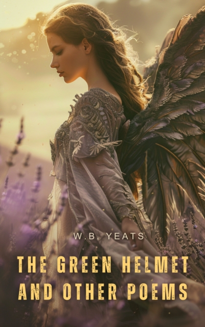 The Green Helmet and Other Poems, EPUB eBook