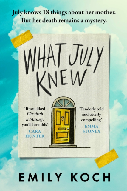 What July Knew : Will you discover the truth in this summer's most heart-breaking mystery?, Hardback Book