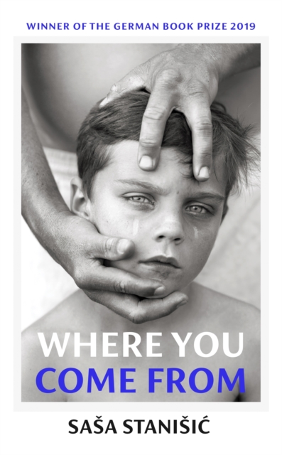 Where You Come From : Winner of the German Book Prize, Hardback Book