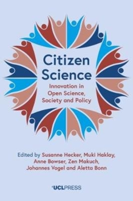 Citizen Science : Innovation in Open Science, Society and Policy, Paperback / softback Book