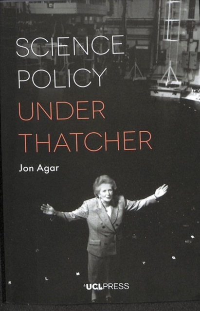 Science Policy Under Thatcher, Paperback / softback Book
