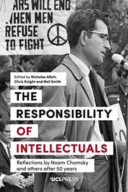 The Responsibility of Intellectuals : Reflections by Noam Chomsky and Others After 50 Years, Paperback / softback Book