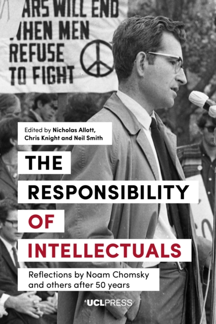 The Responsibility of Intellectuals : Reflections by Noam Chomsky and Others after 50 years, EPUB eBook