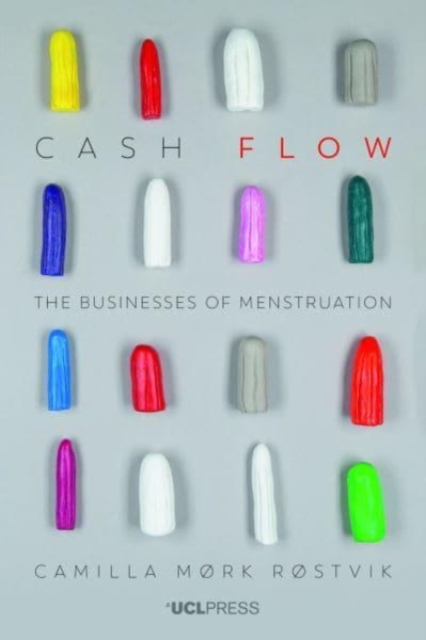 Cash Flow : The Businesses of Menstruation, Hardback Book