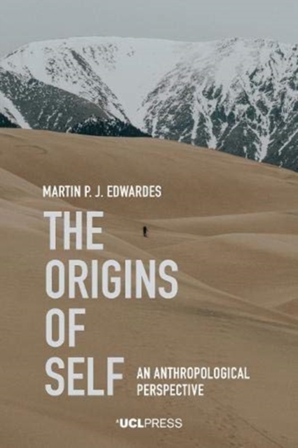 The Origins of Self : An Anthropological Perspective, Paperback / softback Book