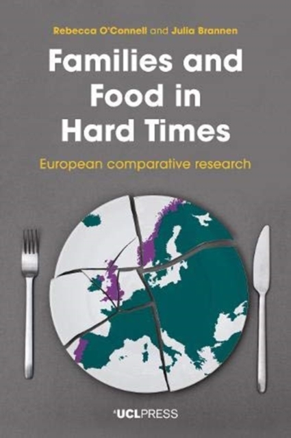 Families and Food in Hard Times : European Comparative Research, Paperback / softback Book