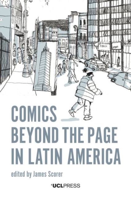 Comics Beyond the Page in Latin America, Paperback / softback Book