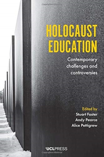 Holocaust Education : Contemporary Challenges and Controversies, Paperback / softback Book