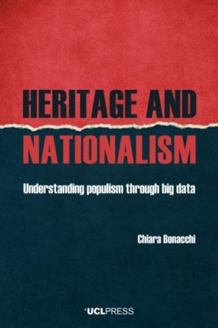 Heritage and Nationalism : Understanding Populism Through Big Data, Hardback Book