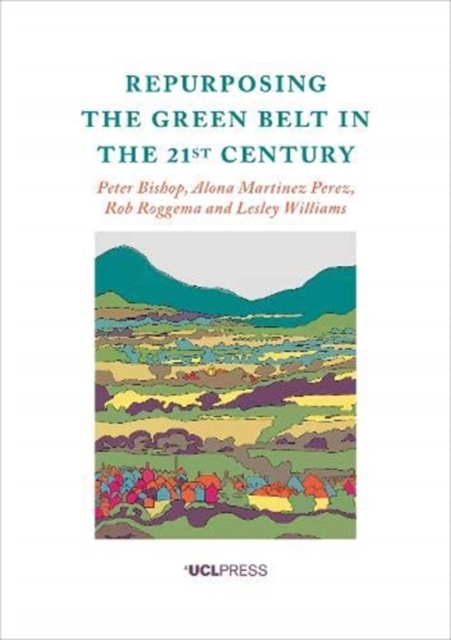 Repurposing the Green Belt in the 21st Century, Hardback Book