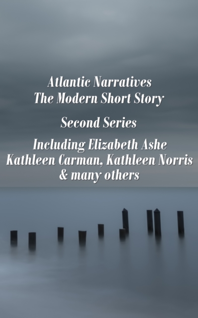 Atlantic Narratives - The Modern Short Story - Second Series, EPUB eBook