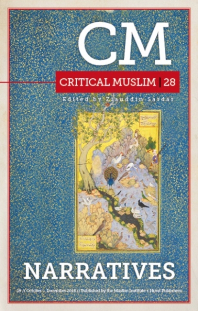 Critical Muslim 28: Narratives, Paperback / softback Book