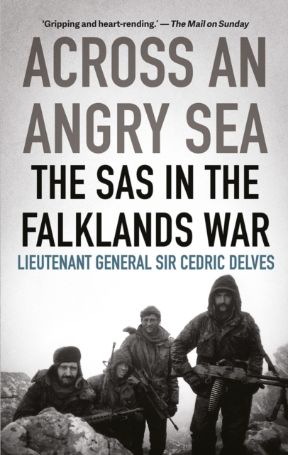 Across an Angry Sea : The SAS in the Falklands War, PDF eBook