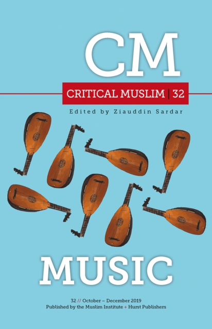 Critical Muslim 32 : Music, Paperback / softback Book