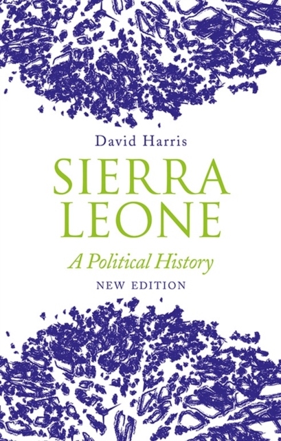 Sierra Leone : A Political History, Paperback / softback Book