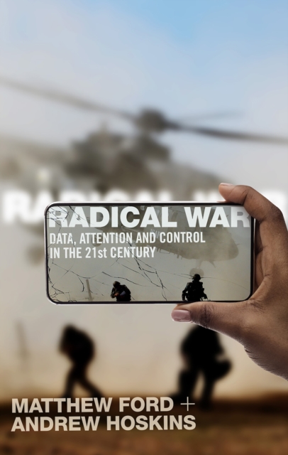 Radical War : Data, Attention, Control, EPUB eBook