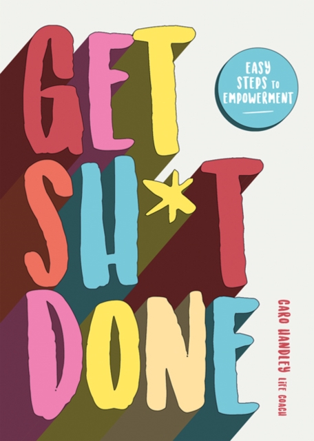 Get Sh*t Done, Paperback / softback Book