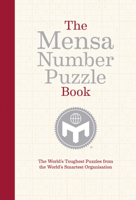 The Mensa Number Puzzle Book : The World's Toughest Puzzles, Paperback / softback Book