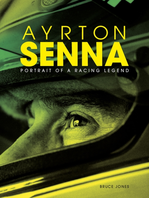Ayrton Senna: Portrait of a Racing Legend, Hardback Book