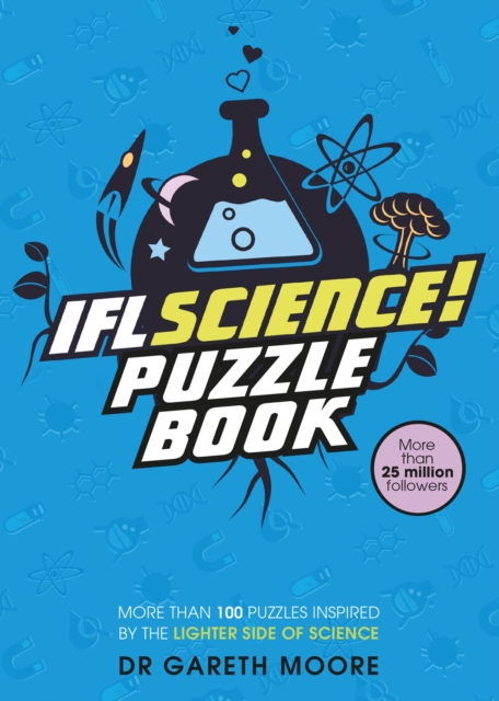 IFLScience! The Official Science Puzzle Book : Puzzles inspired by the lighter side of science, Paperback / softback Book
