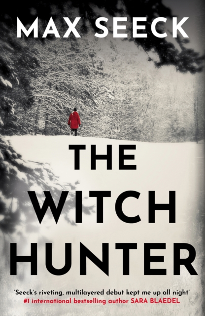 The Witch Hunter : THE CHILLING INTERNATIONAL BESTSELLER, Paperback / softback Book