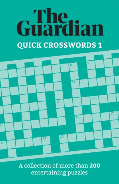 The Guardian Quick Crosswords 1 : A collection of more than 200 entertaining puzzles, Paperback / softback Book