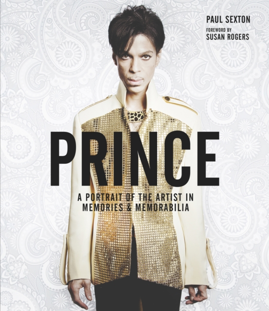 Prince: A Portrait of the Artist in Memories & Memorabilia, EPUB eBook