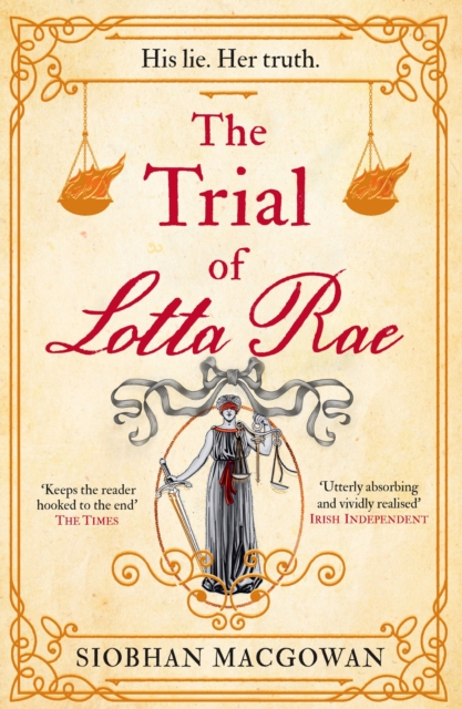 The Trial of Lotta Rae : The unputdownable historical novel, Paperback / softback Book