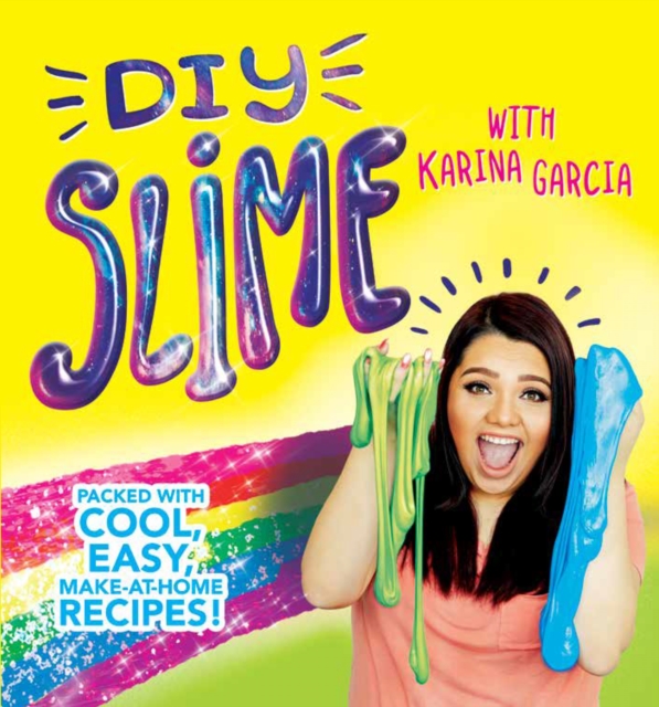 DIY Slime : Packed with cool, easy, make-at-home recipes!, Paperback / softback Book