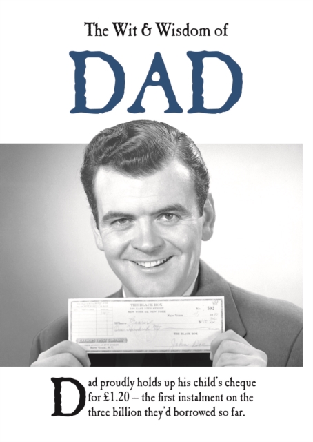 The Wit and Wisdom of Dad, Hardback Book